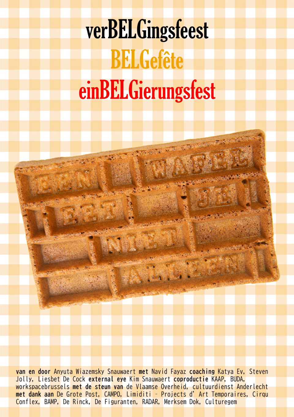 A waffle reading "een wafel eet je niet alleen"